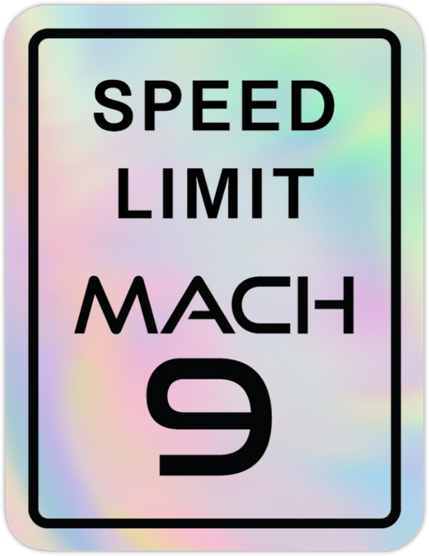 Speed limit Mach 9 holographic sticker